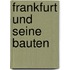 Frankfurt und seine Bauten