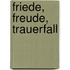 Friede, Freude, Trauerfall