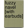 Fuzzy Navel [With Earbuds] by J.A. Konrath