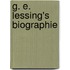 G. E. Lessing's Biographie