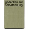 Gedanken Zur Selbstfindung by Hildegard Khelfa