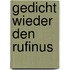 Gedicht Wieder Den Rufinus