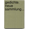 Gedichte. Neue Sammlung... door Gustav Pfizer