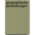 Geographische Abhandlungen