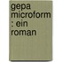 Gepa microform : ein Roman