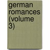 German Romances (Volume 3) door Thomas Roscoe