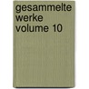 Gesammelte Werke Volume 10 by Wilhelm Blumenhagen