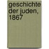 Geschichte Der Juden, 1867