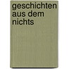 Geschichten aus dem Nichts door Rela Ferenz