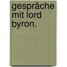 Gespräche mit Lord Byron. by Thomas Medwin