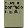 Giovanni Bonifacio Bagatta by Jesse Russell