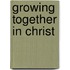 Growing Together in Christ