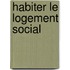 Habiter le logement social