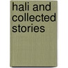 Hali and Collected Stories by G.V. Desani