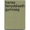 Hanes Llenyddiaeth Gymraeg door Thomas Parry