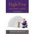 High Five with Your Rabbit