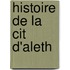 Histoire de La Cit D'Aleth