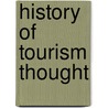 History of Tourism Thought door Dennison Nash