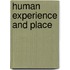 Human Experience and Place