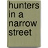 Hunters in a Narrow Street
