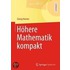 Höhere Mathematik kompakt