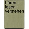 Hören - Lesen - Verstehen by Heinz-Jürgen Silligmann