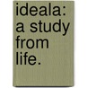 Ideala: a study from life. door Sarah Grand