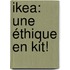 Ikea: une éthique en kit!