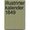 Illustrirter Kalender 1849 door Onbekend