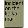 Incident on the Kalka Mail by Satyajit Ray