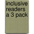 Inclusive Readers a 3 Pack