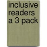 Inclusive Readers a 3 Pack door Walker Maggie