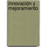Innovación y Mejoramiento door Natalia Malaver Rojas
