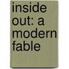 Inside Out: A Modern Fable door Frederick Alimonti