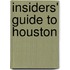 Insiders' Guide to Houston
