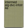 Intermed Alg-Dvc-Infotr 4E door Charles Patrick McKeague
