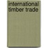 International Timber Trade