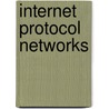 Internet Protocol Networks by Sreenivas Velagapudi