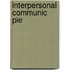 Interpersonal Communic Pie