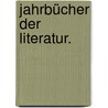 Jahrbücher der Literatur. door Onbekend