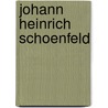 Johann Heinrich Schoenfeld by Caecile Michaud