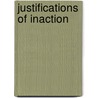 Justifications Of Inaction door Hannes Peltonen