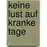 Keine Lust auf kranke Tage