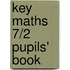 Key Maths 7/2 Pupils' Book