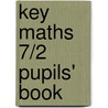 Key Maths 7/2 Pupils' Book door Patricia Irene Verity
