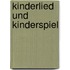 Kinderlied Und Kinderspiel