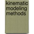 Kinematic Modeling Methods