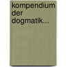 Kompendium Der Dogmatik... door Christoph Ernst Luthardt