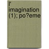 L' Imagination (1); Po?eme by Jacques Delille