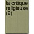 La Critique Religieuse (2)